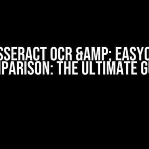 Tesseract OCR & EasyOCR Comparison: The Ultimate Guide